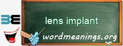 WordMeaning blackboard for lens implant